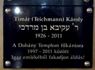 Felavatták Tímár Károly főkántor emléktábláját a Dohány zsinagógában Felavatták Tímár Károly főkántor emléktábláját a Dohány zsinagógában